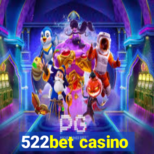 522bet casino